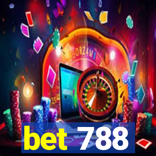 bet 788